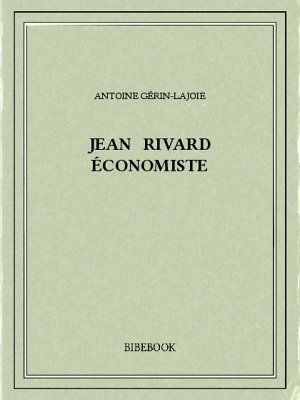 Jean Rivard économiste - Gérin-Lajoie, Antoine - Bibebook cover