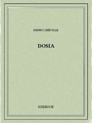 Dosia - Gréville, Henry - Bibebook cover