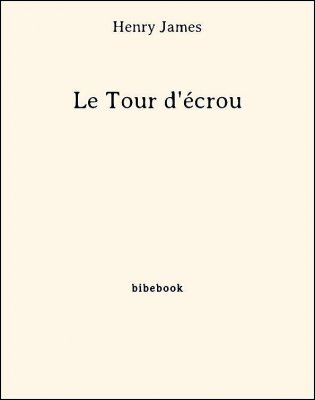 Le Tour d&#039;écrou - James, Henry - Bibebook cover