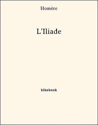 L&#039;Iliade - Homère - Bibebook cover