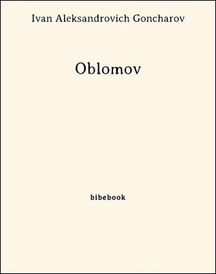Oblomov - Goncharov, Ivan Aleksandrovich - Bibebook cover