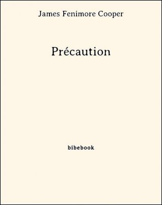 Précaution - Cooper, James Fenimore - Bibebook cover