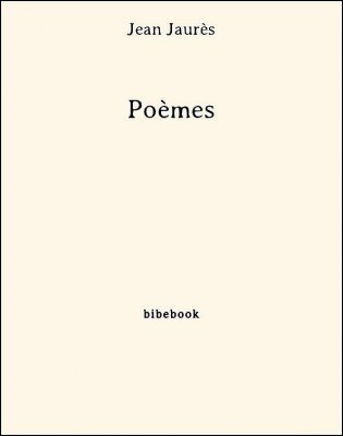 Poèmes - Jaurès, Jean - Bibebook cover
