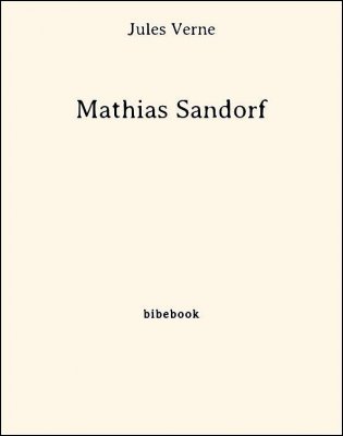 Mathias Sandorf - Verne, Jules - Bibebook cover
