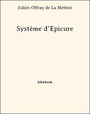Système d’Épicure - La Mettrie, Julien Offray de - Bibebook cover