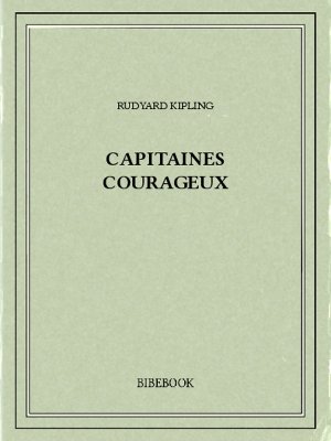 Capitaines courageux - Kipling, Rudyard - Bibebook cover