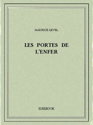 Les portes de l&#039;enfer - Level, Maurice - Bibebook cover