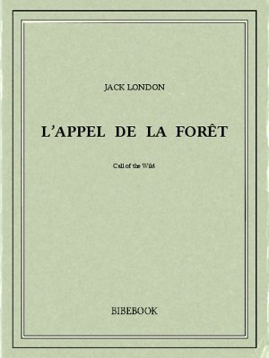 L'Appel de la forêt. Jack London - 9789973194435