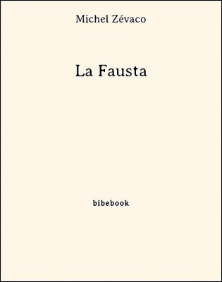 La Fausta - Zévaco, Michel - Bibebook cover