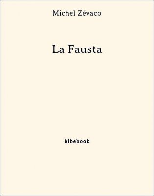 La Fausta - Zévaco, Michel - Bibebook cover