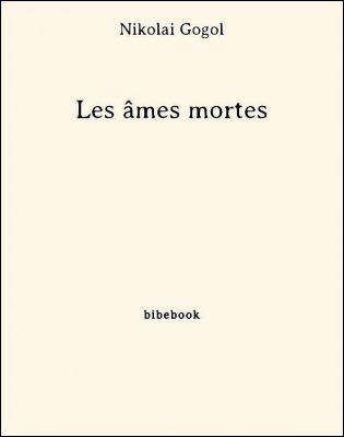 Les âmes mortes - Gogol, Nikolai - Bibebook cover