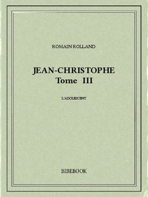 Jean-Christophe III - Rolland, Romain - Bibebook cover