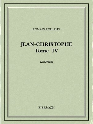 Jean-Christophe IV - Rolland, Romain - Bibebook cover
