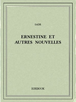 Ernestine et autres nouvelles - Sade - Bibebook cover