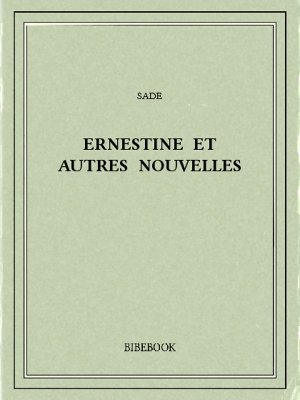 Ernestine et autres nouvelles - Sade - Bibebook cover