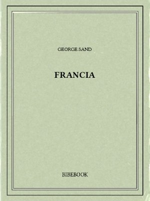 Francia - Sand, George - Bibebook cover