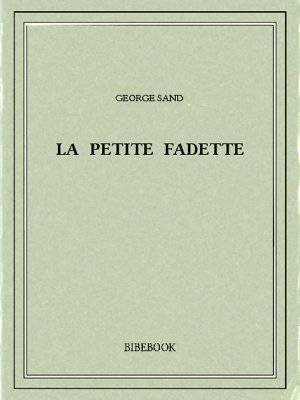 La petite Fadette - Sand, George - Bibebook cover