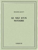 Le nez d&#039;un notaire - About, Edmond - Bibebook cover