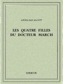 Les quatre filles du docteur March - Alcott, Louisa May - Bibebook cover