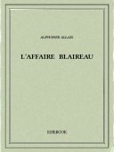 L’affaire Blaireau - Allais, Alphonse - Bibebook cover