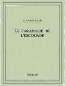 Le parapluie de l’escouade - Allais, Alphonse - Bibebook cover