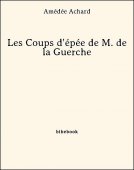 Les Coups d&#039;épée de M. de la Guerche - Achard, Amédée - Bibebook cover