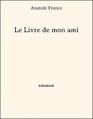 Le Livre de mon ami - France, Anatole - Bibebook cover