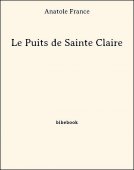 Le Puits de Sainte Claire - France, Anatole - Bibebook cover