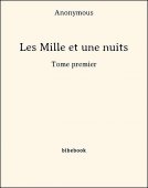 Les Mille et une nuits - Tome premier - Anonymous - Bibebook cover