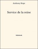 Service de la reine - Hope, Anthony - Bibebook cover