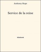 Service de la reine - Hope, Anthony - Bibebook cover