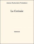 La Cerisaie - Tchekhov, Anton Pavlovitch - Bibebook cover