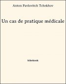 Un cas de pratique médicale - Tchekhov, Anton Pavlovitch - Bibebook cover