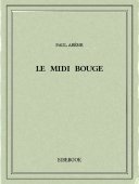 Le Midi bouge - Arène, Paul - Bibebook cover