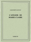 L&#039;atelier de Marie-Claire - Audoux, Marguerite - Bibebook cover