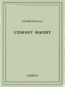 L’enfant maudit - Balzac, Honoré de - Bibebook cover