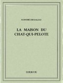 La maison du chat-qui-pelote - Balzac, Honoré de - Bibebook cover