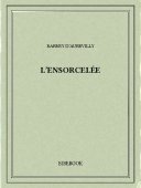 L&#039;ensorcelée - Barbey d’Aurevilly, Jules - Bibebook cover