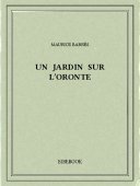 Un jardin sur l&#039;Oronte - Barrès, Maurice - Bibebook cover