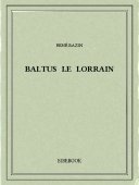 Baltus le Lorrain - Bazin, René - Bibebook cover