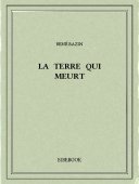 La terre qui meurt - Bazin, René - Bibebook cover