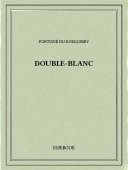 Double-Blanc - Boisgobey, Fortuné du - Bibebook cover