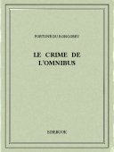 Le crime de l&#039;omnibus - Boisgobey, Fortuné du - Bibebook cover