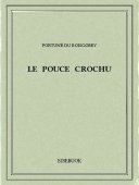 Le pouce crochu - Boisgobey, Fortuné du - Bibebook cover