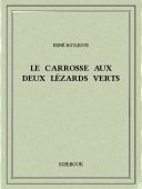 Le carrosse aux deux lézards verts - Boylesve, René - Bibebook cover