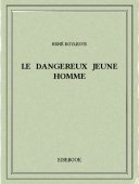 Le dangereux jeune homme - Boylesve, René - Bibebook cover