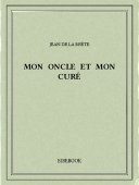 Mon oncle et mon curé - Brète, Jean de La - Bibebook cover