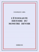L&#039;étonnante histoire du monstre Devoir - Cabel, Dominique - Bibebook cover