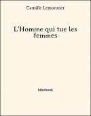 L&#039;Homme qui tue les femmes - Lemonnier, Camille - Bibebook cover
