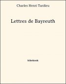 Lettres de Bayreuth - Tardieu, Charles Henri - Bibebook cover